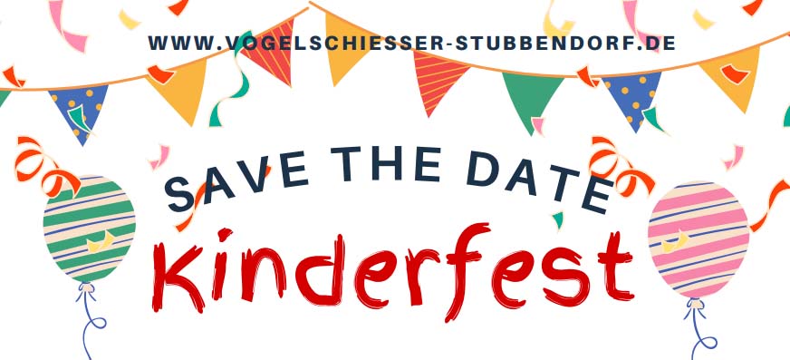 Save the Date - Kinderfest Vogelschiesser Stubbendorf
